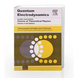 Quantum Electrodynamics: Course of Theoretical Physics - Vol. 4 by Landau L. D. Book-9788181477897