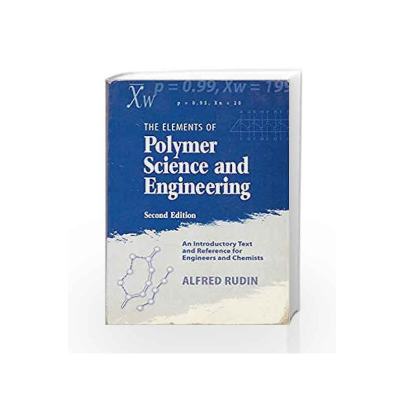 The Elements Of Polymer Science & Engineering by Rudin Book-9788131203095