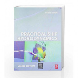 Practical Ship Hydrodynamics 2Ed (Pb 2014) by Bertram V. Book-9789351072379