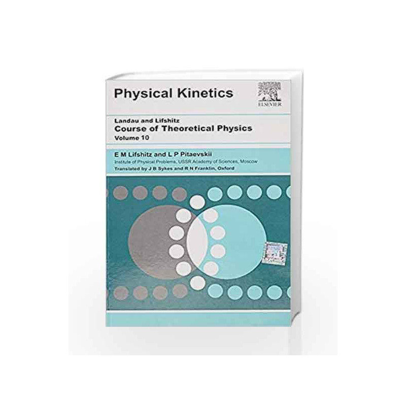 Physical Kinetics: Course of Theoretical Physics - Vol. 10 by Landau L. D. Book-9788181477958