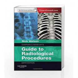 Chapman & Nakielny's Guide to Radiological Procedures by Watson Book-9780702051814