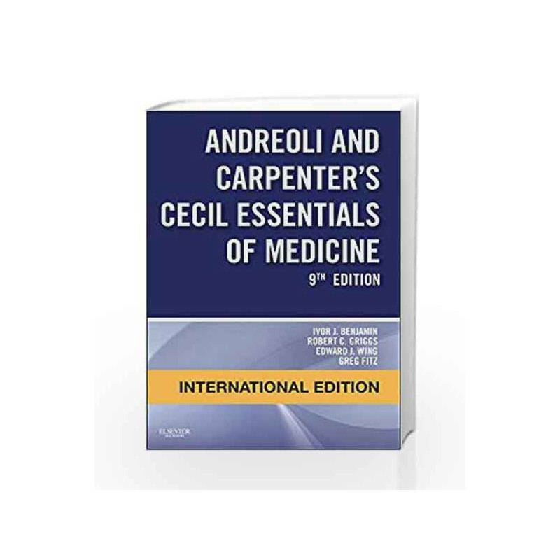 Andreoli and Carpenter's Cecil Essentials of Medicine, International Edition, 9e (Cecil Medicine) by Benjamin Book-9780323296175