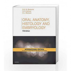 Oral Anatomy Histology and Embryology by Berkovitz B.K.B. Book-9780723438137
