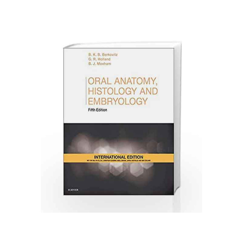 Oral Anatomy Histology and Embryology by Berkovitz B.K.B. Book-9780723438137