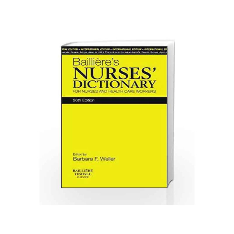 Bailliere's Nurses' Dictionary, International Edition by Weller B.F Book-9780702053290
