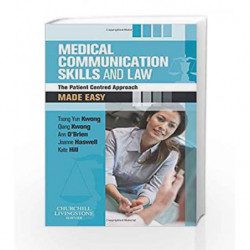 Medical Communication Skills and Law Made Easy: The Patient-Centred Approach by Kwong T.Y. Book-9780702030833
