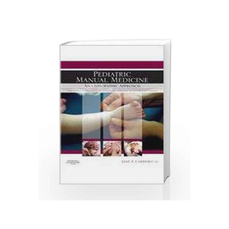 PEDIATRIC MANUAL MEDICINE :AN OSTEOPATHIC APPROACH by Carreiro Book-9780443103087