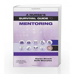 A Nurse's Survival Guide to Mentoring by Elcock Book-9780702039461