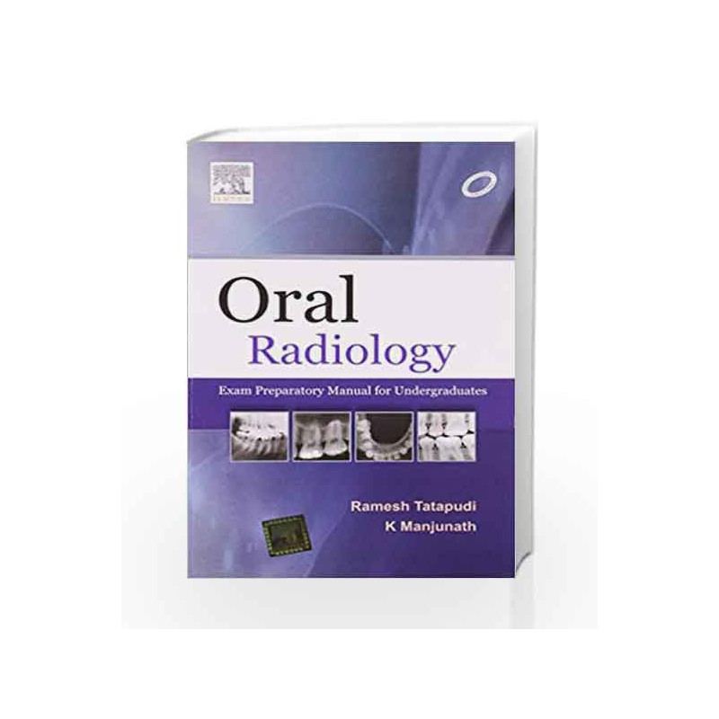 Oral Radiology-Exam Preparatory Manual for Undergraduates by Tatapudi R. Book-9788131234563