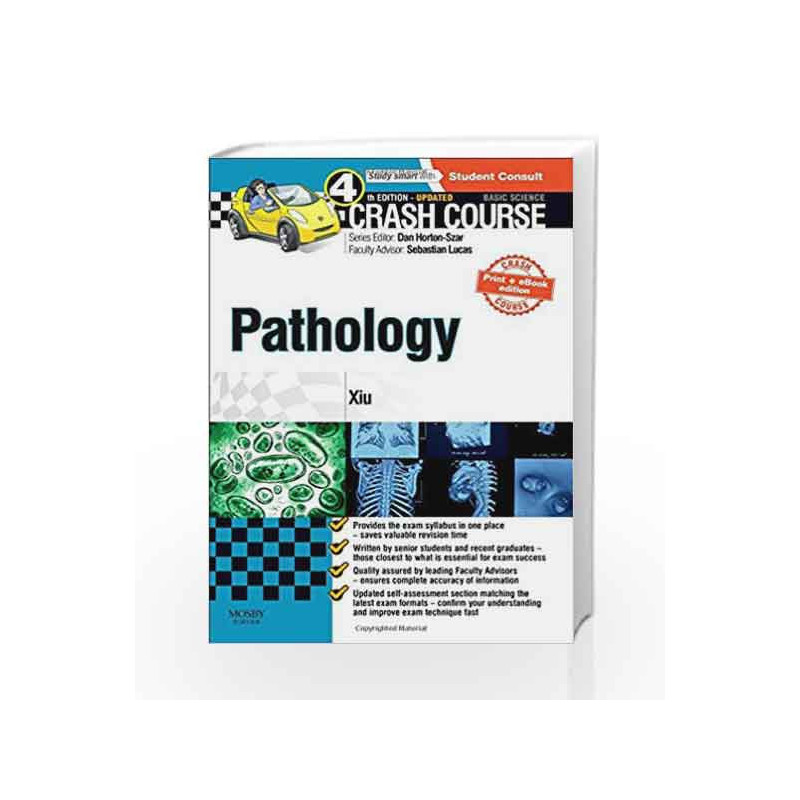 Crash Course: Pathology Updated Print + eBook edition by Xiu Book-9780723438557