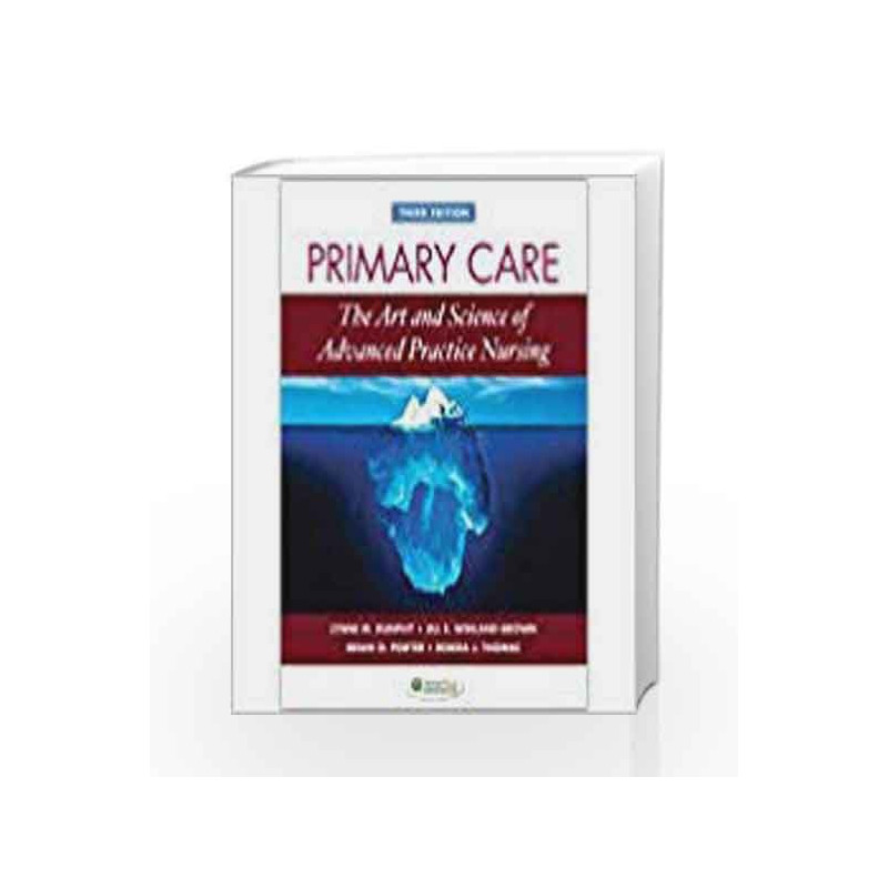Primary Care The Art And Science Of Advanced Practice Nursing 3Ed (Hb 2011) by Dunphy L M Book-9780803622555