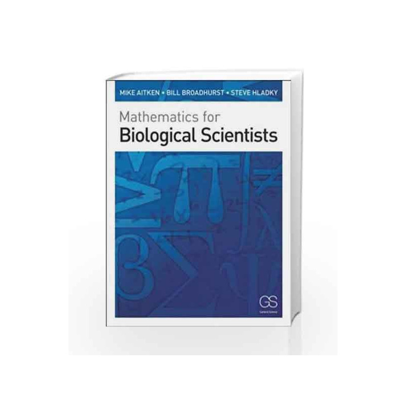 Mathematics for Biological Scientists by Aitken Book-9780815341369