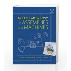 Molecular Biology of Assemblies and Machines by Steven A Book-9780815341666