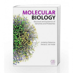 Molecular Biology: Structure and Dynamics of Genomes and Proteomes by Zlatanova J Book-9780815345046