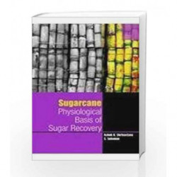 Sugacane Physiological Basis of Sugar Recovery by Shrivastava A.K. & Solomon S. Book-9788181892676