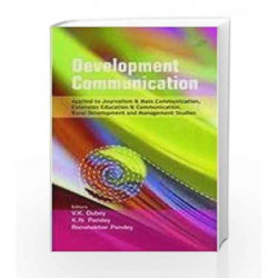 Development Communication Applied to Journalism & Mas Communication, Extension Education & Communication, Rural Development and 