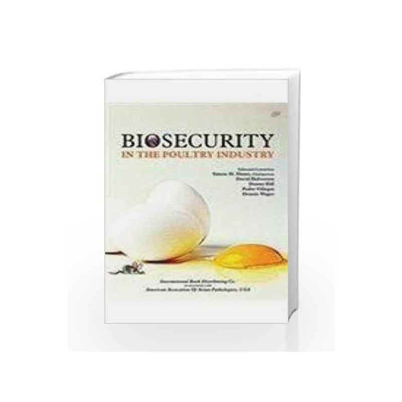 Biosecurity In The Poultry Industry by Shane, M.S., Halvorson D., Hill D., Villegas P., Wages D. Book-9788181891556