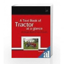 Textbook of Tractor at a Glance: Unique Book of Farm Power by Acharya R.M., Kumar Puneet Book-9788181891853