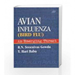 Avian Influenza (Bird Flu) An Emerging Threat by Gowda, Sreenivas R.N. Book-9788181892416