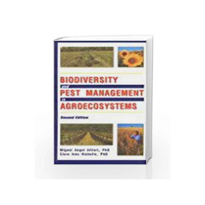 Biodiveristy and Pest Management in Agroecosystems (Second Edition) by Altieri Miguel A. Book-9788181890788