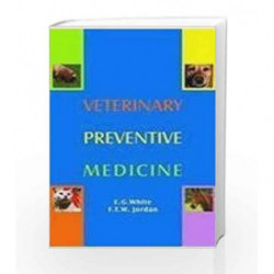 Veterinary Preventive Medicine by White E.G. & Jordan F.T.W. Book-9788187421054