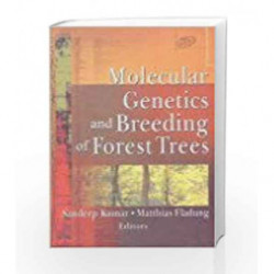 Molecular Genetics and Breeding of Forest Trees by Kumar S, Fladung M. Book-9788181890771