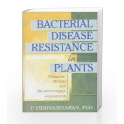 Bacterial Disease Resistance in Plants by Vidhyasekaran P. Book-9788181890856