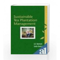 Sustainable Tea Plantation Management by Banerjee, G.D.