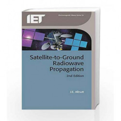 Satellite-to-Ground Radiowave Propagation (Electromagnetics and Radar) by Allnutt J.E. Book-9781849191500