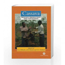 Cassava: Biology, Production and Utilization by Wulf-Dieter W Book-9781849196987