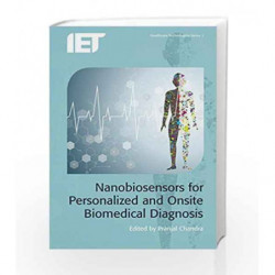 Nanobiosensors for Personalized and Onsite Biomedical Diagnosis (Healthcare Technologies) by Chandra P. Book-9781849199506