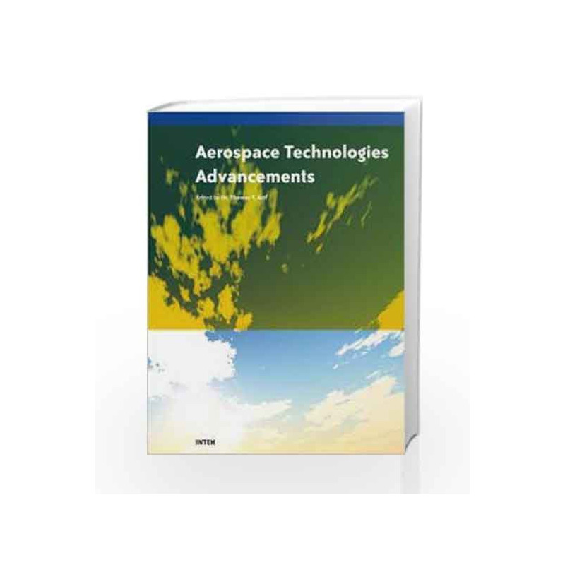 Aerospace Technologies Advancements (Hb 2014) by Arif T T Book-9789537619961