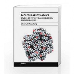 Molecular Dynamics: Studies Of Synthetic And Biological Macromolecules (Hb 2014) by Wang L. Book-9789535104445