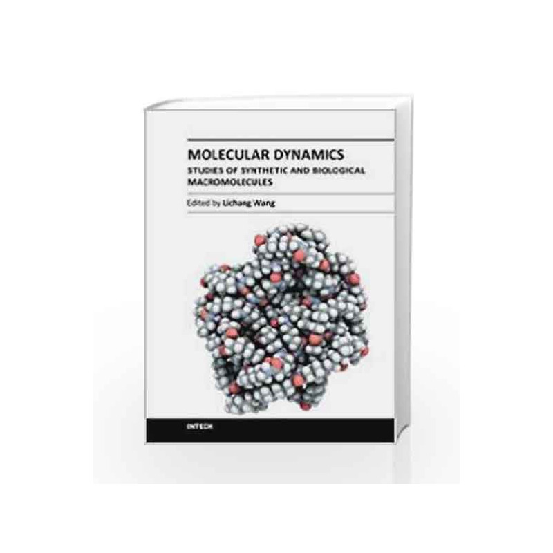 Molecular Dynamics: Studies Of Synthetic And Biological Macromolecules (Hb 2014) by Wang L. Book-9789535104445