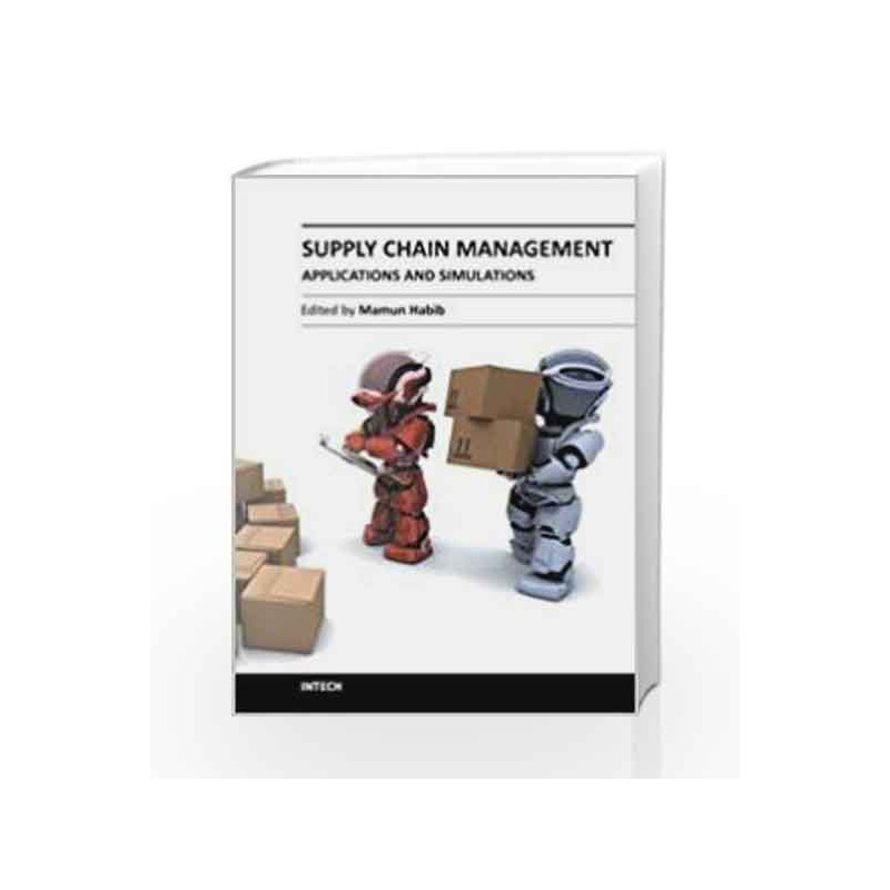 Supply Chain Management: Applications And Simulations (Hb 2014) by Habib M. Book-9789533072500