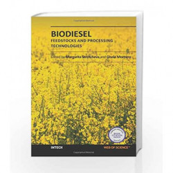 Biodiesel: Feedstocks And Processing Technologies (Hb 2014) by Stoytcheva M. Book-9789533077130