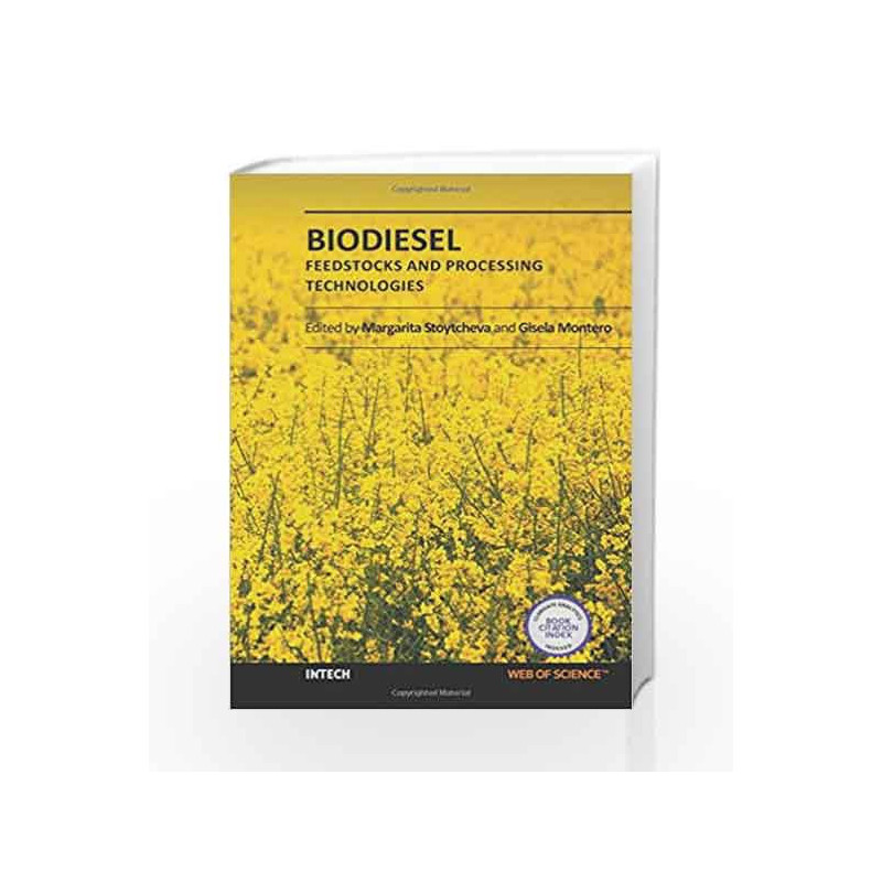 Biodiesel: Feedstocks And Processing Technologies (Hb 2014) by Stoytcheva M. Book-9789533077130