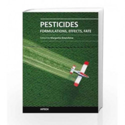 Pesticies: Formulations, Effects, Fate (Hb 2014) by Stoytcheva M. Book-9789533075327