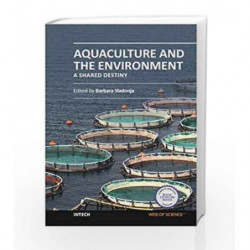 Aquaculture and the Environment: A Shared Destiny by Sladonja B Book-9789533077499
