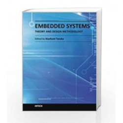 Embedded Systems Theory And Design Methodology by Tanaka K Book-9789535101673