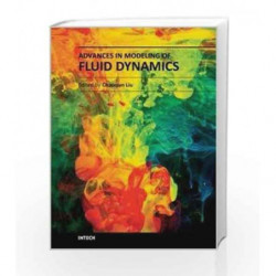 Advances In Modeling Of Fluid Dynamics (Hb 2014) by Liu C. Book-9789535108344
