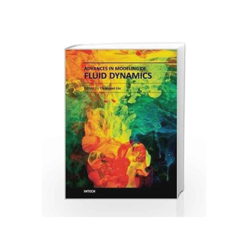 Advances In Modeling Of Fluid Dynamics (Hb 2014) by Liu C. Book-9789535108344