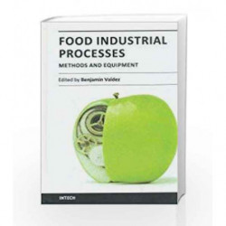 Food Industrial Processes Methods And Equipment by Valdez B. Book-9789533079059