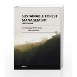 Sustainable Forest Management: Case Studies (Hb 2014) by Garcia J. M. Book-9789535105114