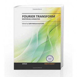 Fourier Transform: Materials Analysis by Salih S. M. Book-9789535105947