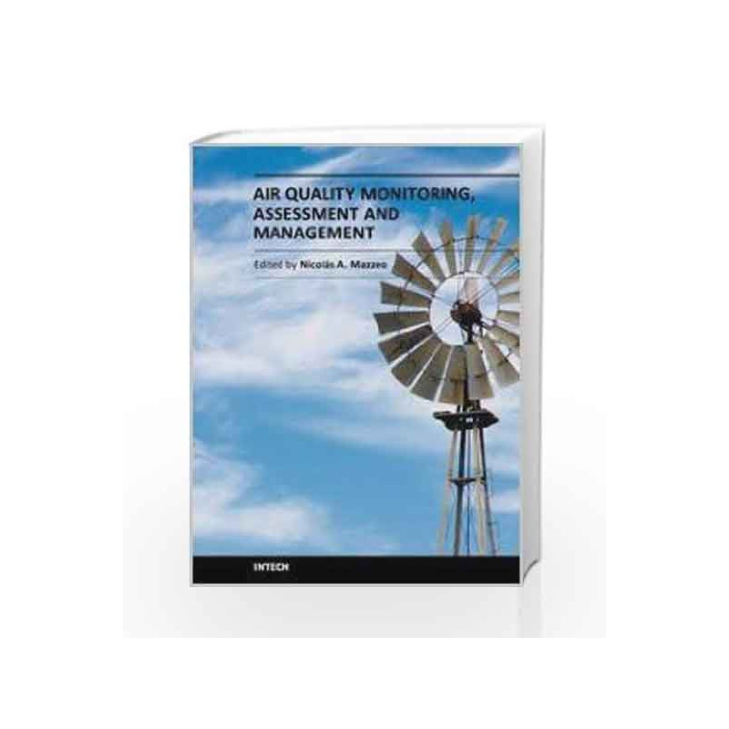Air Quality Monitoring, Assesment And Management (Hb 2014) by Mazzeo N.A. Book-9789533073170