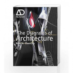 The Diagrams of Architecture: AD Reader by Garcia Book-9780470519448