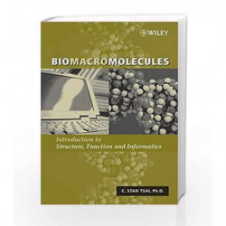 Biomacromolecules: Introduction to Structure, Function and Informatics by Tsai Book-9780471713975