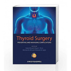 Thyroid Surgery: Preventing and Managing Complications by Miccoli P. Book-9780470659502