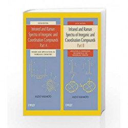 Infrared and Raman Spectra of Inorganic and Coordination Compounds, Part A and Part B: 2 Volume Set by Nakamoto Book-97804717449